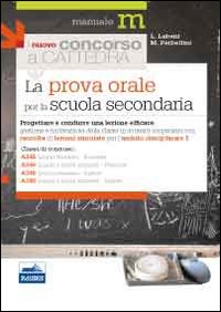 La prova orale del concorso per le classi A245, A246, A345, A346. Progettare e condurre una lezione efficace...