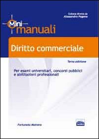 Diritto commerciale. Per esami universitari, concorsi pubblici e abilitazioni professionali