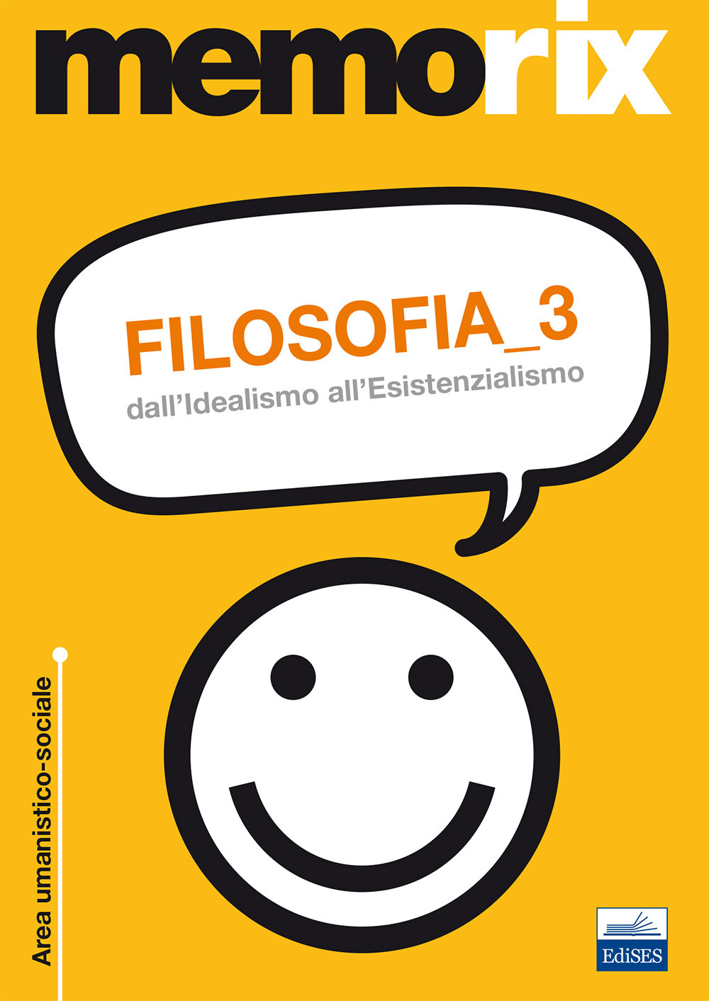 Filosofia. Vol. 3: Dall'idealismo all'esistenzialismo