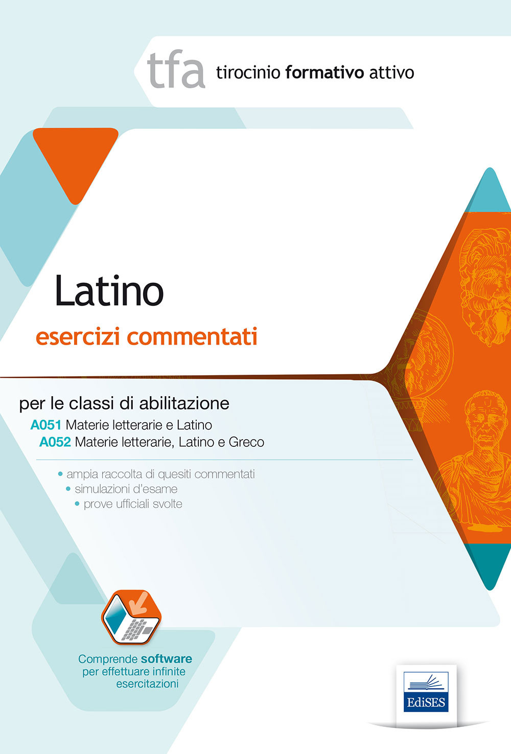 2/A TFA. Latino. Esercizi commentati per le classi A051 e A052. Con software di simulazione