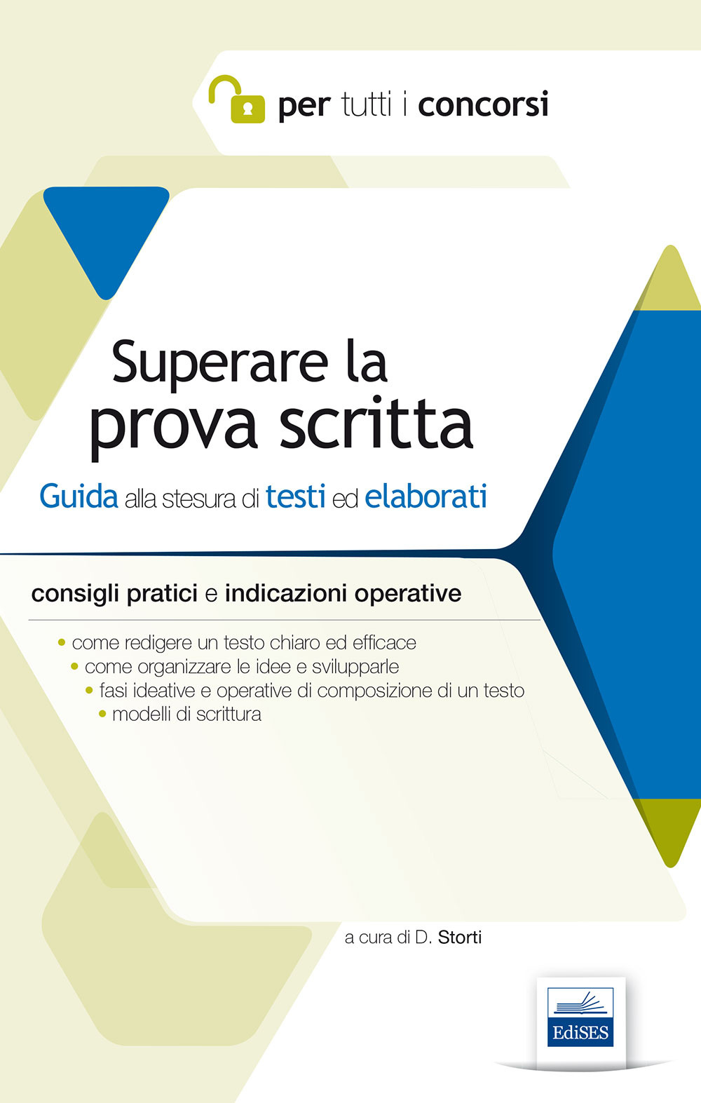 Superare la prova scritta. Guida alla stesura di testi ed elaborati