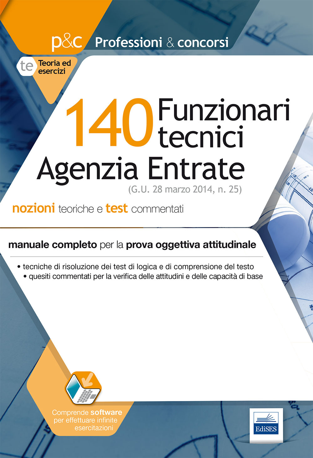 140 funzionari tecnici agenzia entrate. Prova oggettiva attitudinale