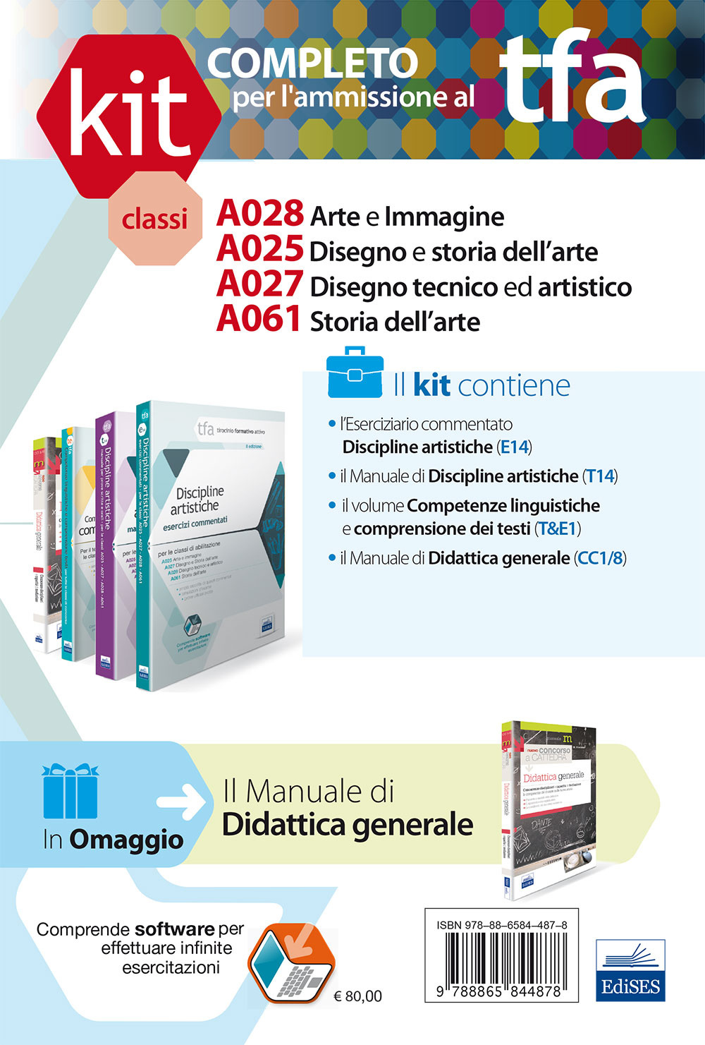 TFA. Classi A025-A028-A027-A061 per prove scritte e orali. Manuali di teoria ed esercizi di disegno e storia dell'arte... Kit completo. Con software di simulazione