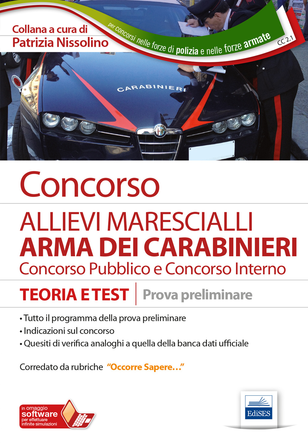 Concorso allievi marescialli arma dei carabinieri. Concorso pubblico e Concorso interno. Teoria e test. Prova preliminare