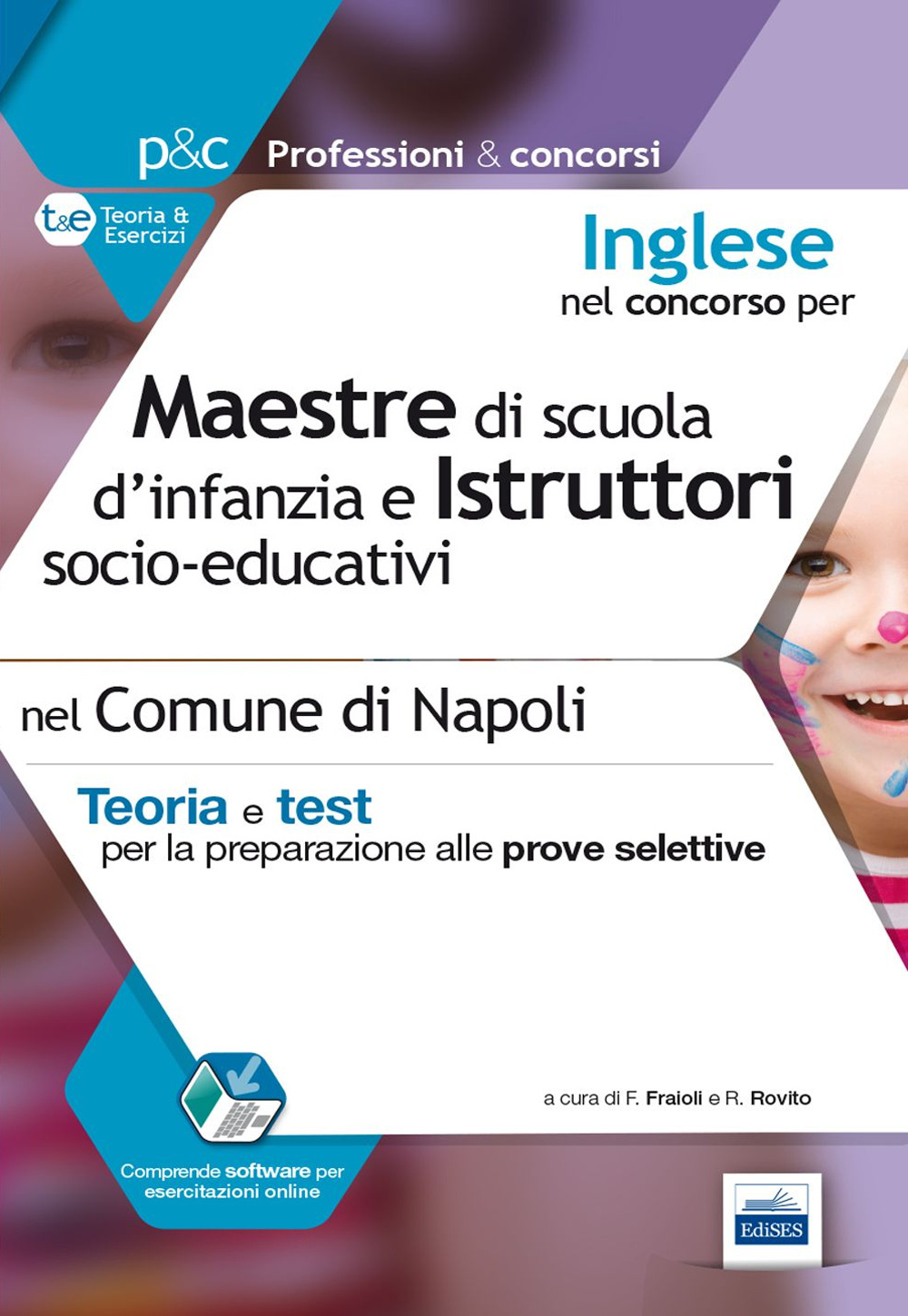 Inglese nel concorso per maestre di scuola d'infanzia e istruttori socio-educativi. Teoria e test per le prove selettive nel Comune di Napoli