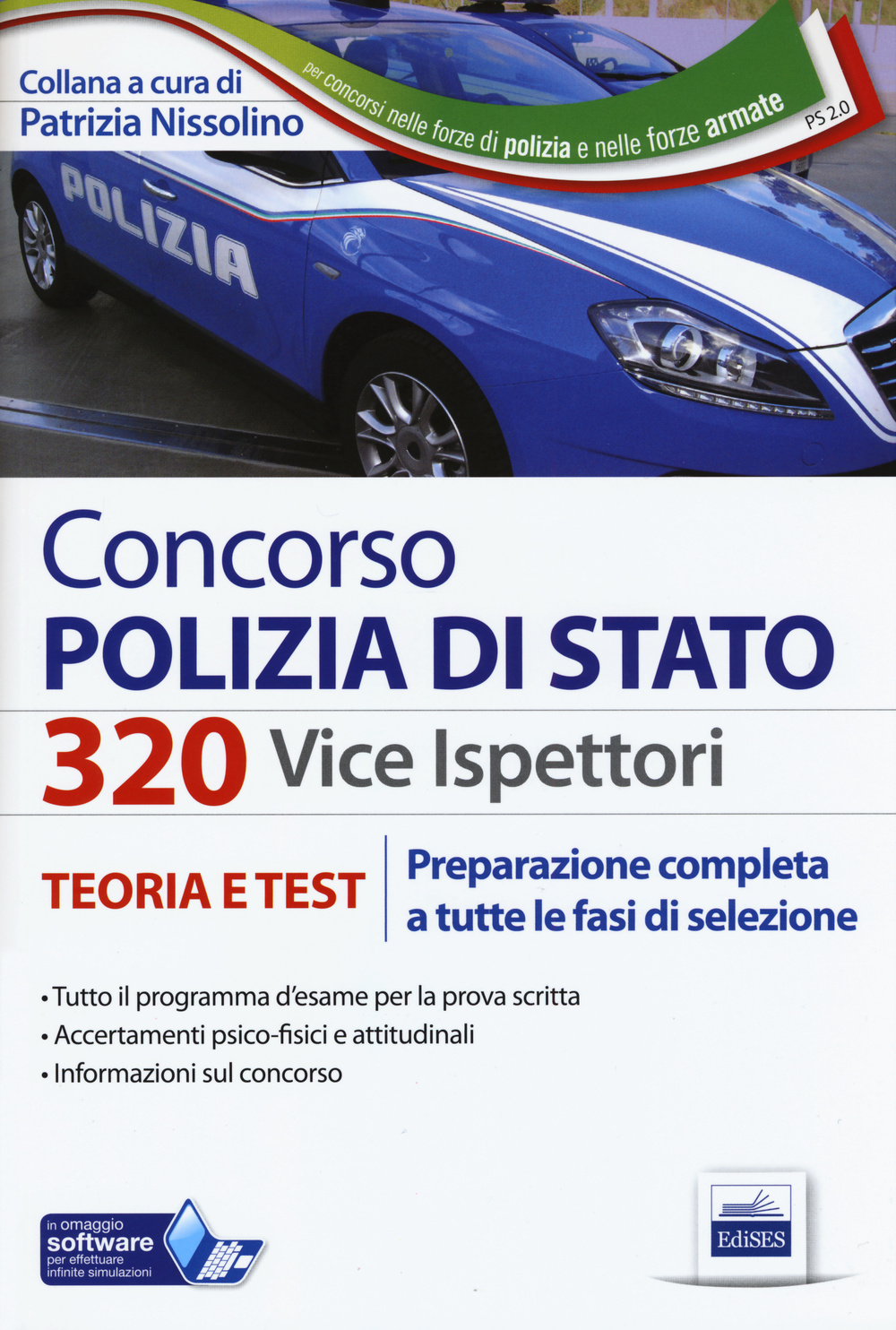 Concorso 320 Viceispettori Polizia di Stato. Teoria e test per la preparazione completa a tutte le prove di selezione. Con espansione online