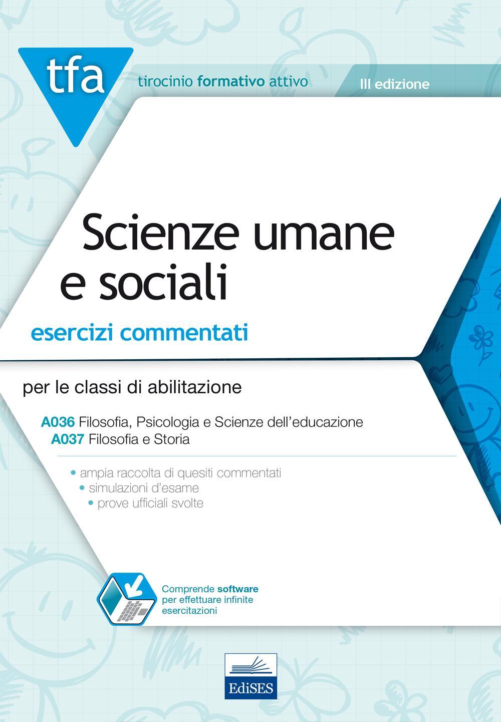 TFA. Scienze umane e sociali. Esercizi commentati per le classi A036 e A037. Con software di simulazione