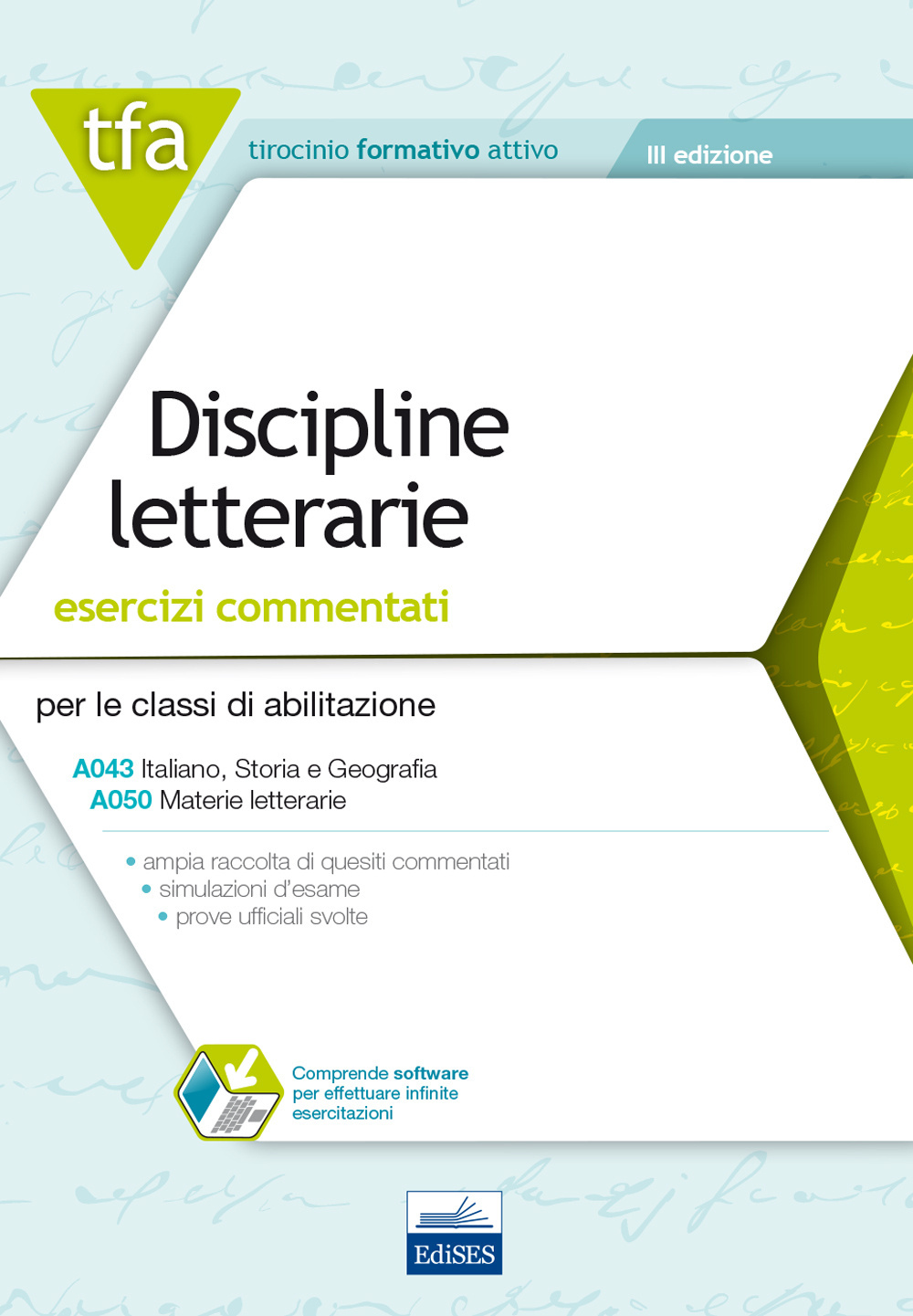 TFA. Discipline letterarie. Esercizi commentati per le classi A043, A050. Con software di simulazione