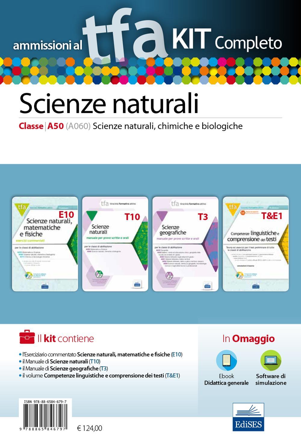 Ammissioni al TFA. Scienze naturali. Classe A50 (A060). Scienze naturali, chimiche e biologiche. Kit completo