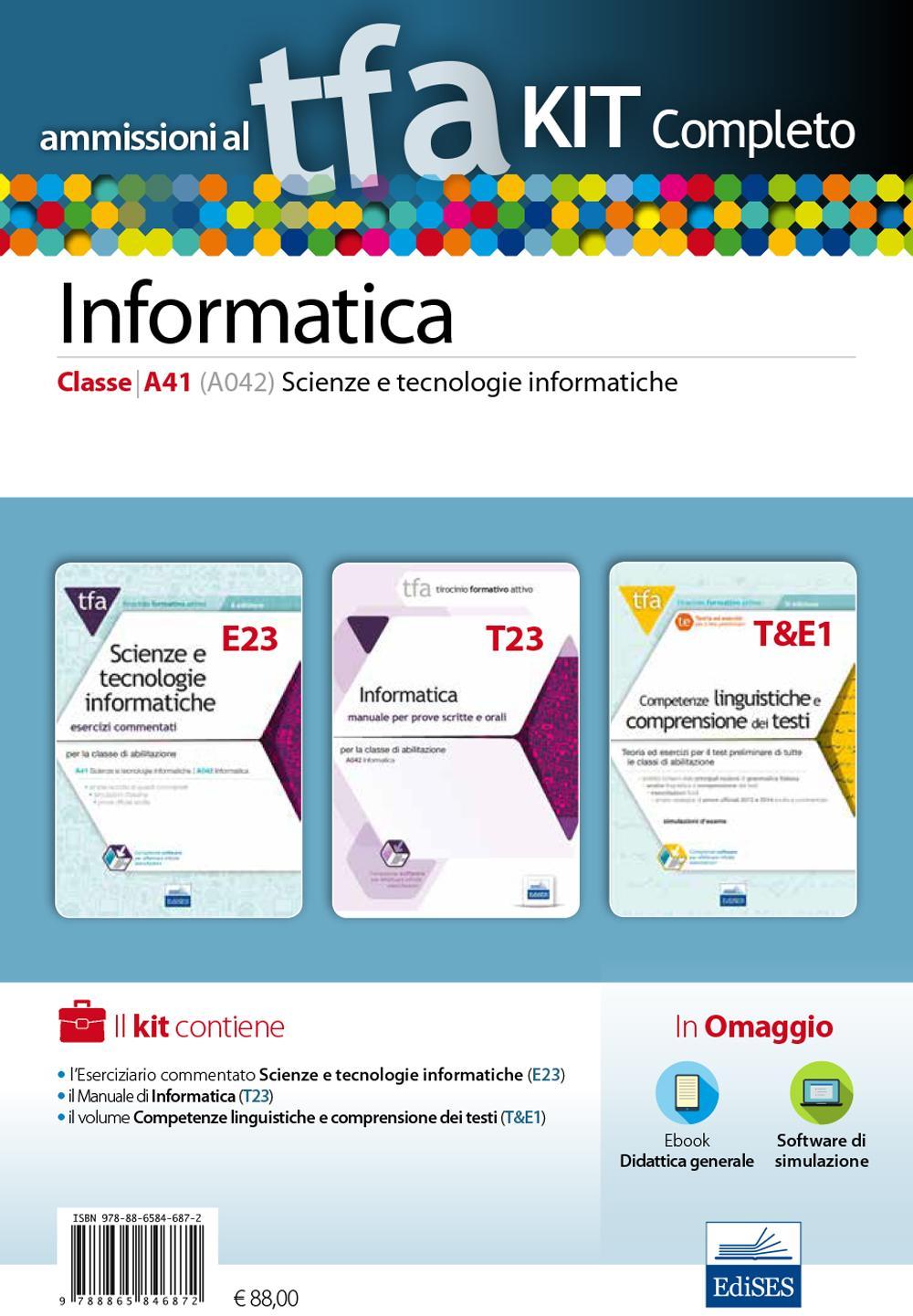 TFA. Scienze e tecnologie informatiche classe A41 (A042) per prove scritte e orali. Kit completo. Con software di simulazione