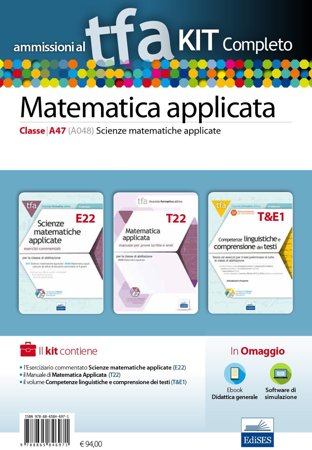 TFA. Scienze matematiche applicate classe A47 (A048) per prove scritte e orali. Kit completo. Con software di simulazione