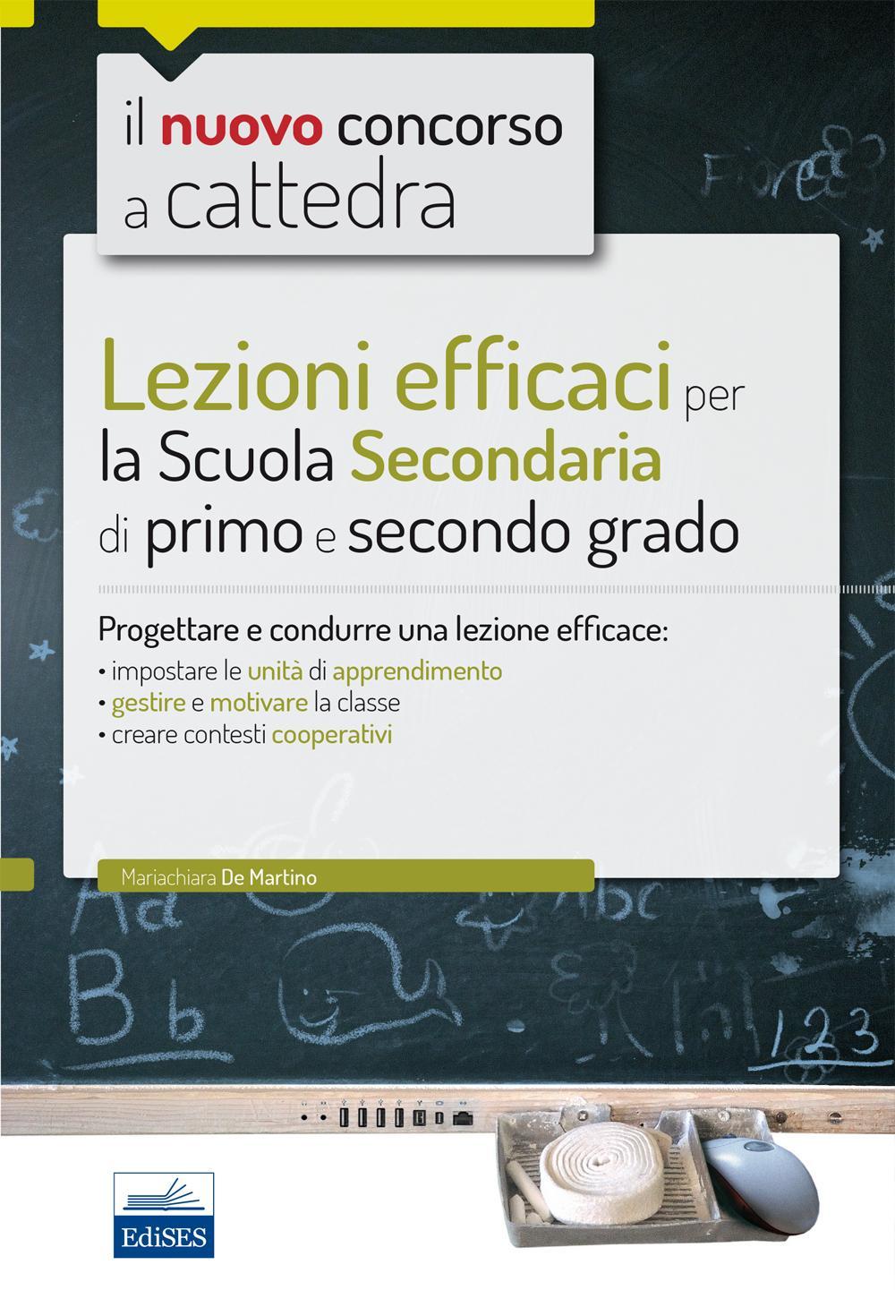 CC 4/1 Lezioni efficaci per la Scuola secondaria di primo e secondo grado. Progettare e condurre una lezione efficace. Con espansione online