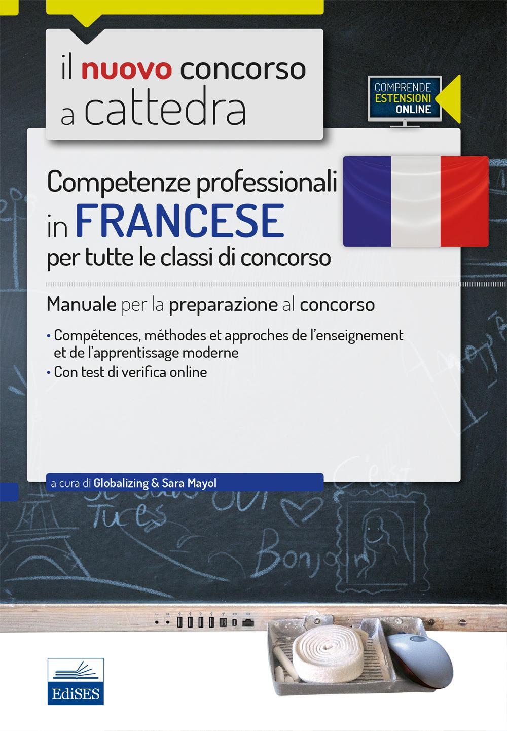 CC 1/6 competenze professionali in francese per tutte le classi di concorso. Manuale per la preparazione al concorso.. Con espansione online