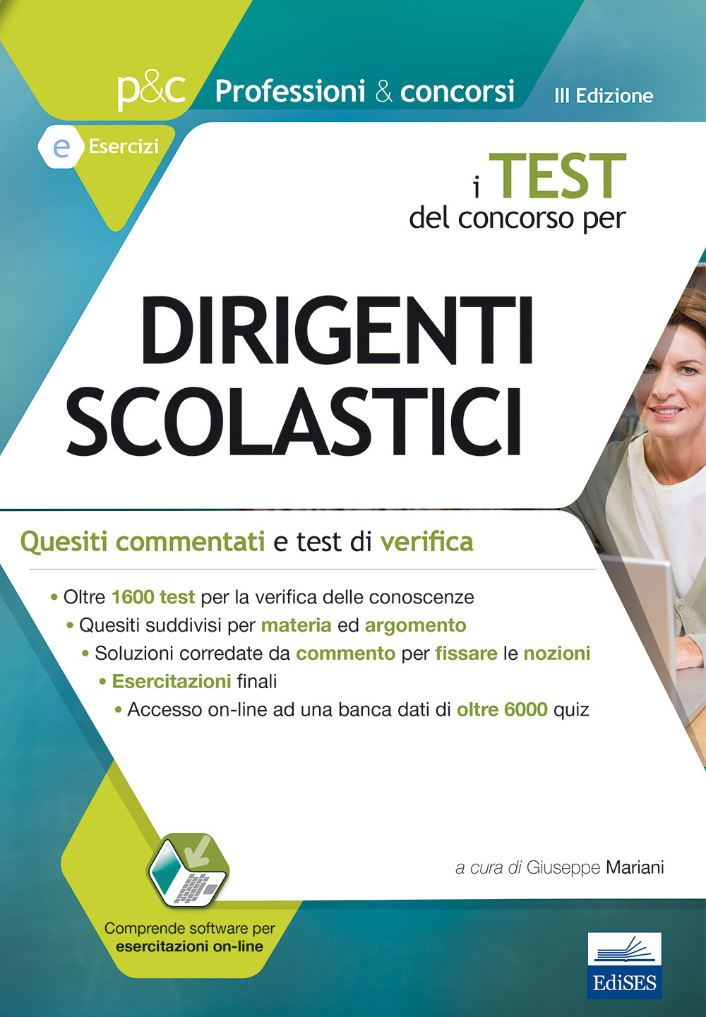 I test del concorso per Dirigenti scolastici. Quesiti commentati e test di verifica. Con software di simulazione