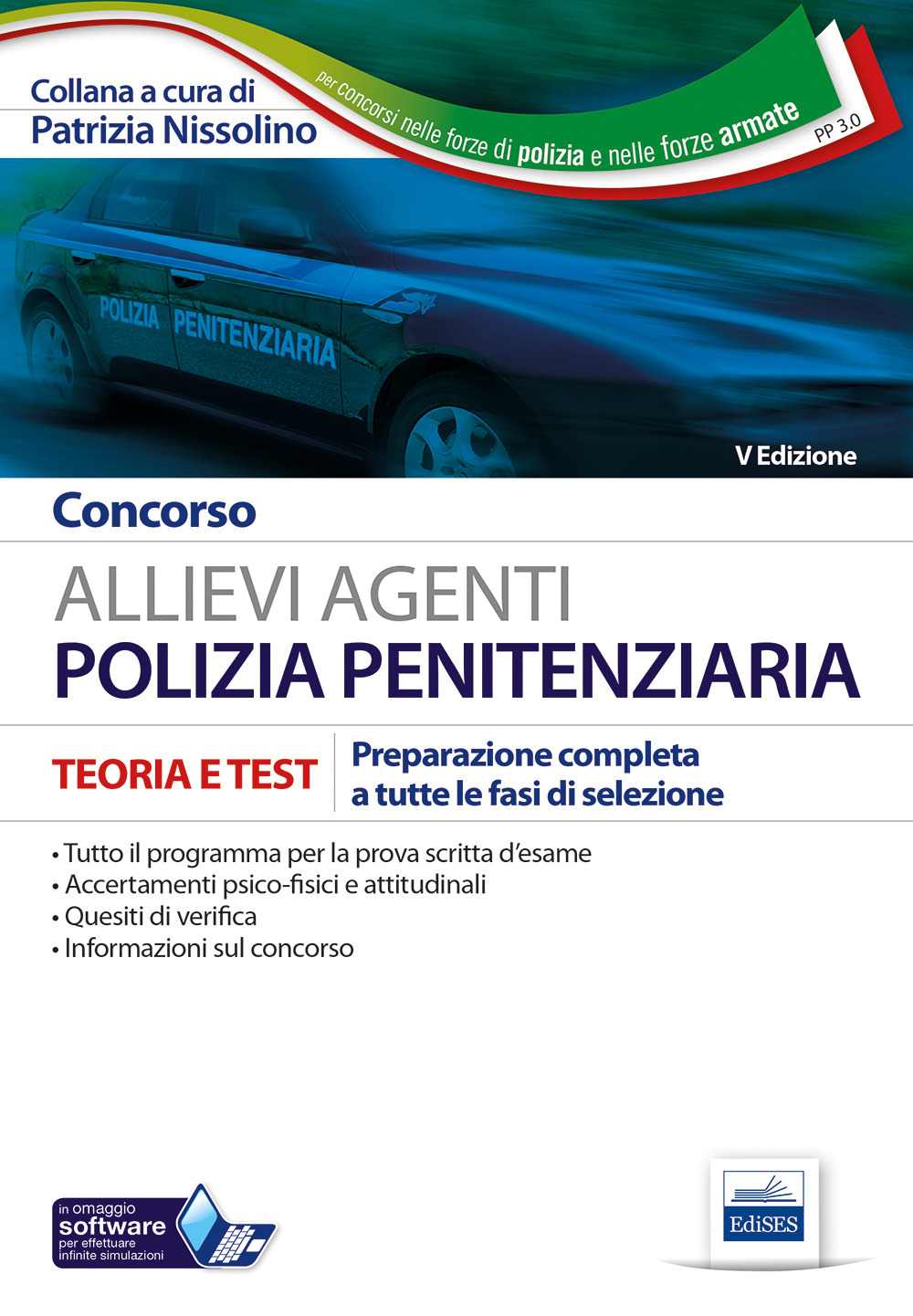 Concorso allievi agenti polizia penitenziaria. Teoria e test per la preparazione a tutte le prove... Ruolo maschile e femminile. Con software di simulazione