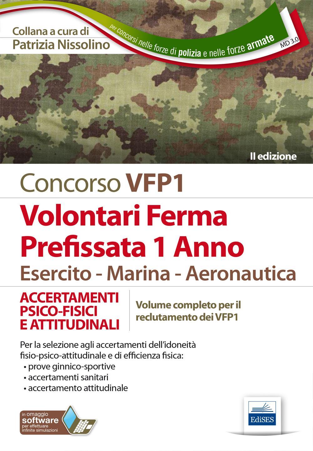 Concorso VFP1. Accertamenti psico-fisici e attitudinali. Volontari in ferma prefissata di 1 anno. Esercito, marina, aeronautica. Con software di simulazione