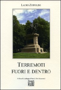 Terremoti fuori e dentro