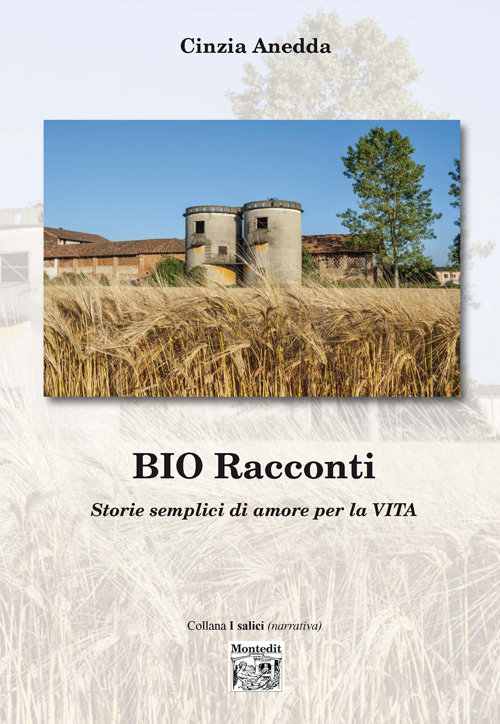 Bio racconti. Storie semplici di amore per la vita