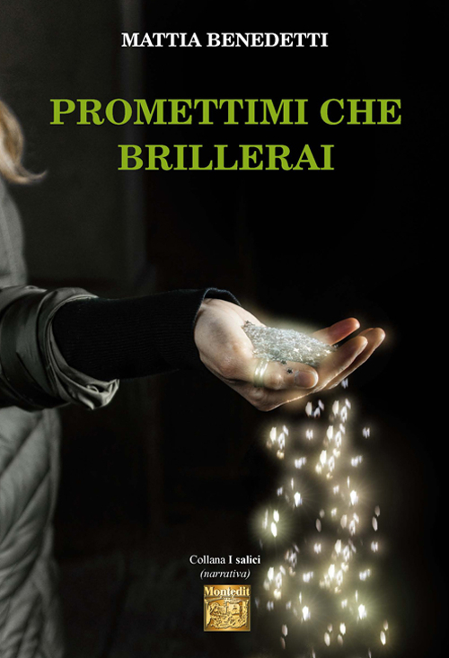 Promettimi che brillerai