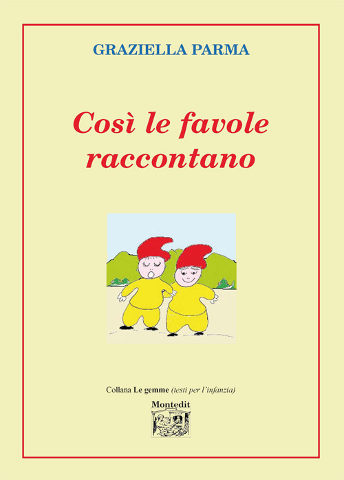 Così le favole raccontano