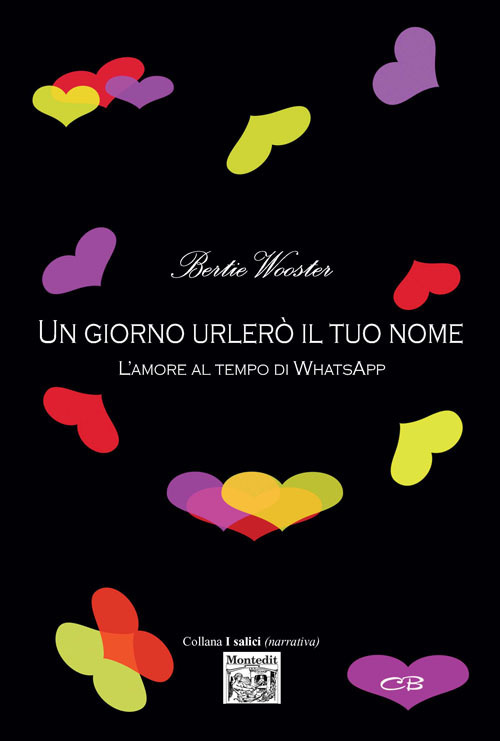 Un giorno urlerò il tuo nome L'amore al tempo di WhatsApp