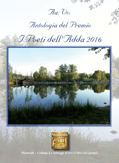 Antologia del premio I Poeti dell'Adda 2016