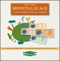 Moneta locale. Come introdurla nella tua comunità