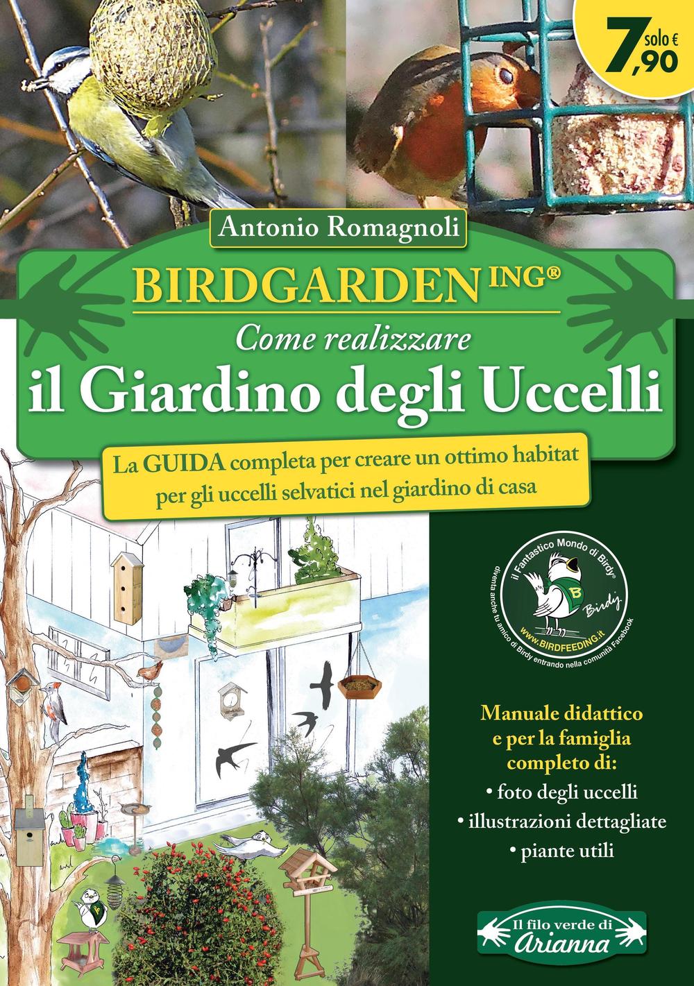 Birdgardening. Come realizzare il giardino degli uccelli