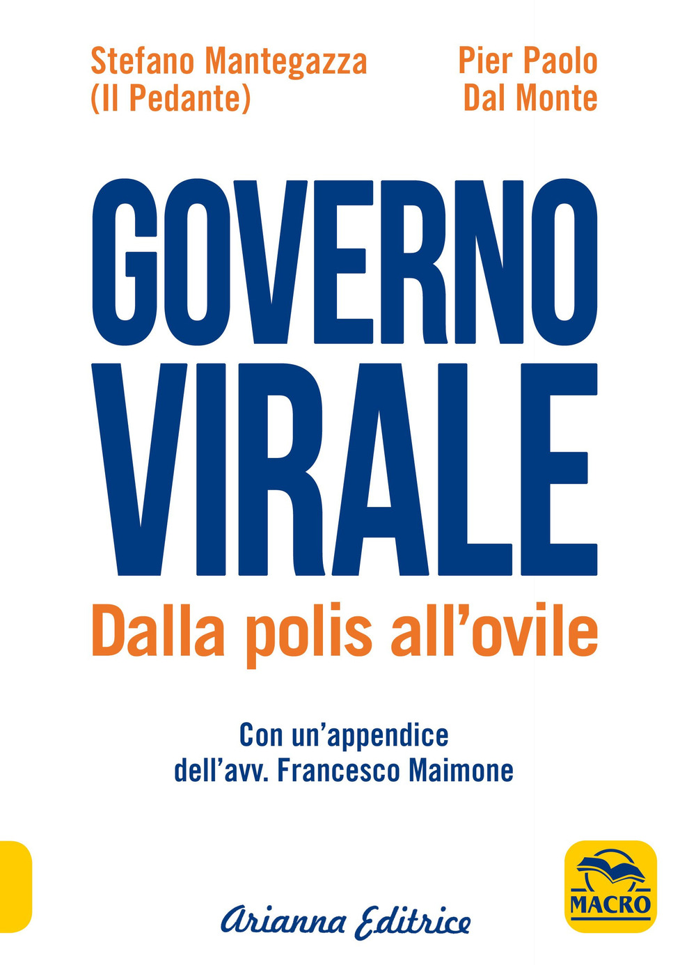 Governo virale. Dalla polis all'ovile