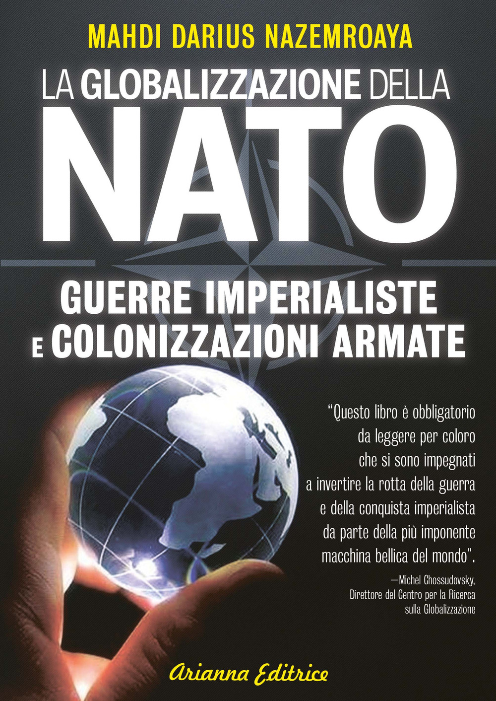 Globalizzazione della NATO. Guerre imperialiste e colonizzazioni armate