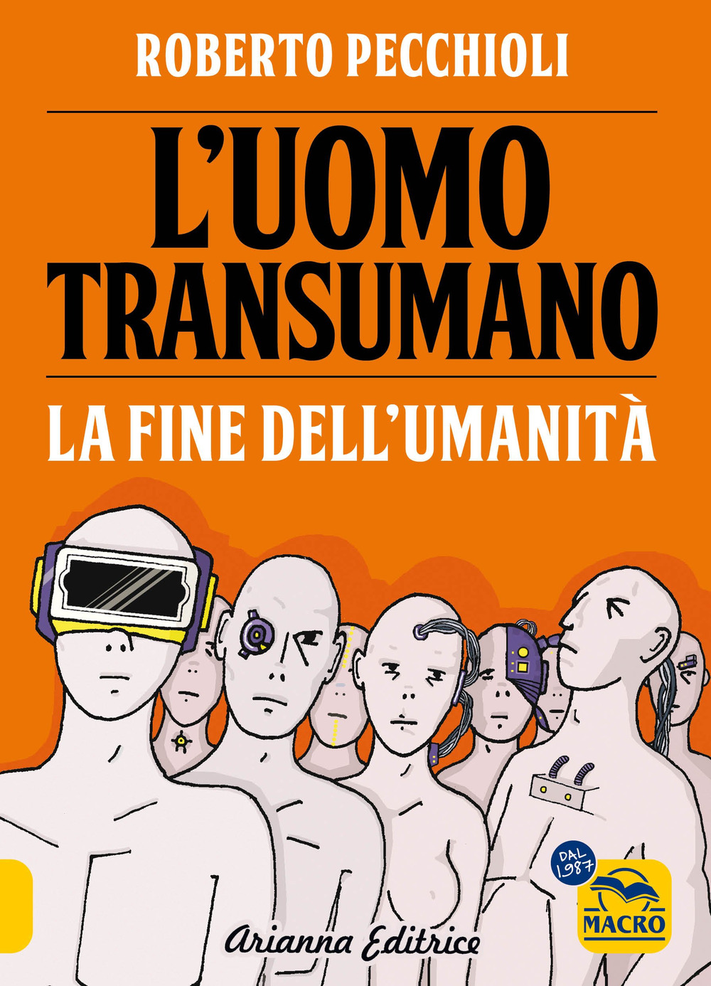 L'uomo transumano. La fine dell'umanità