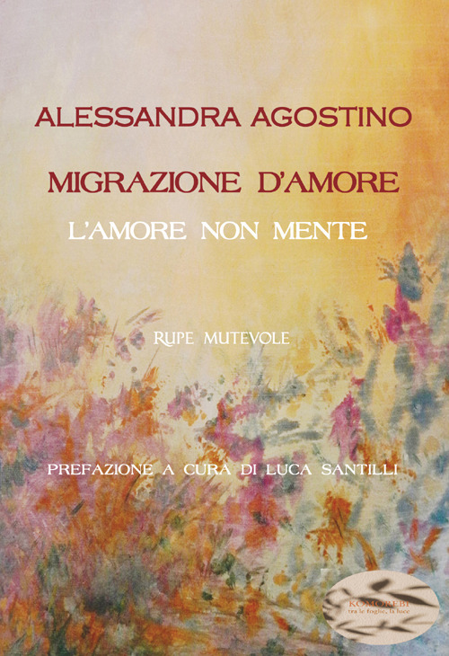 Migrazione d'amore. L'amore non mente