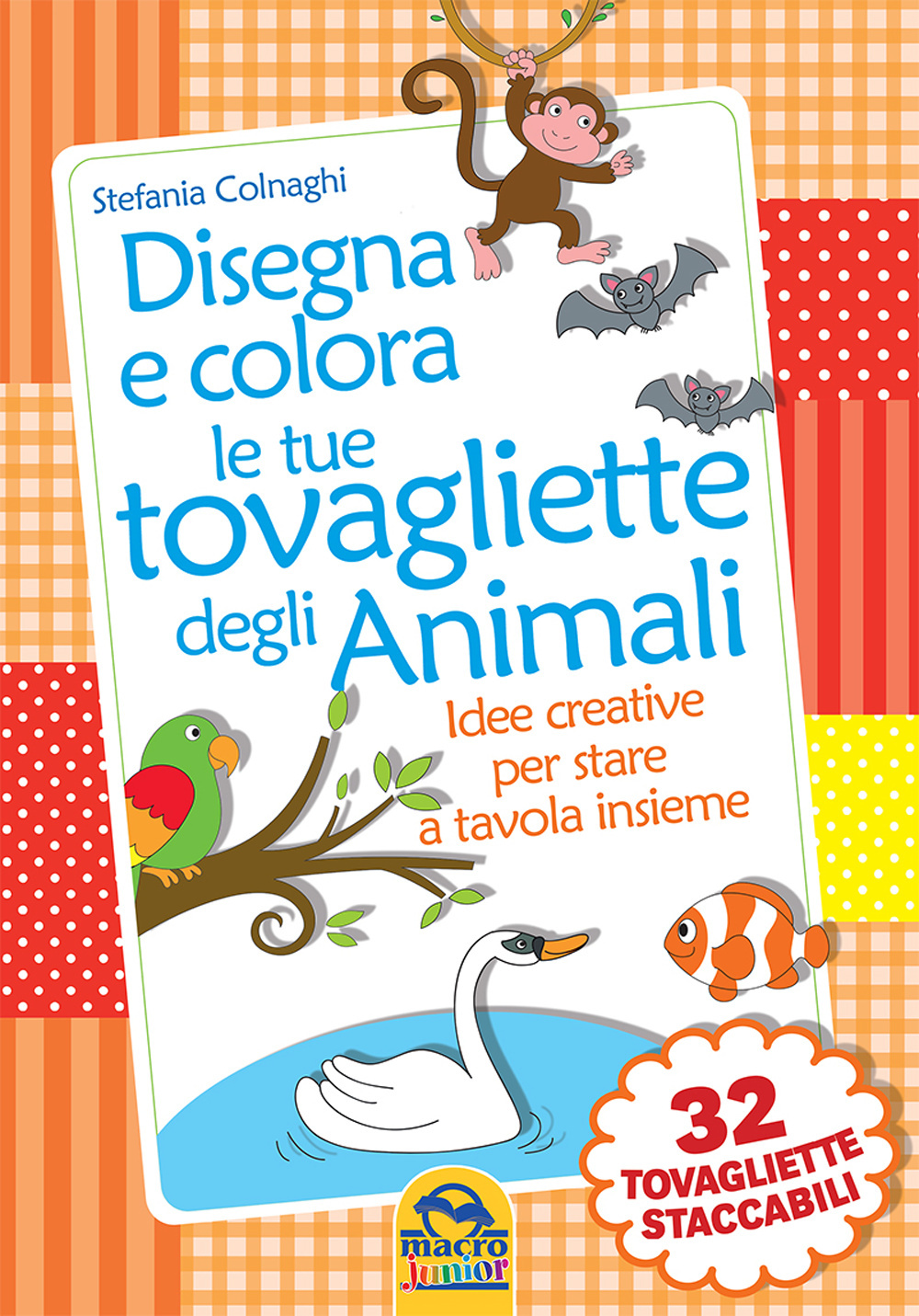 Disegna e colora le tue tovagliette degli animali. Ediz. illustrata