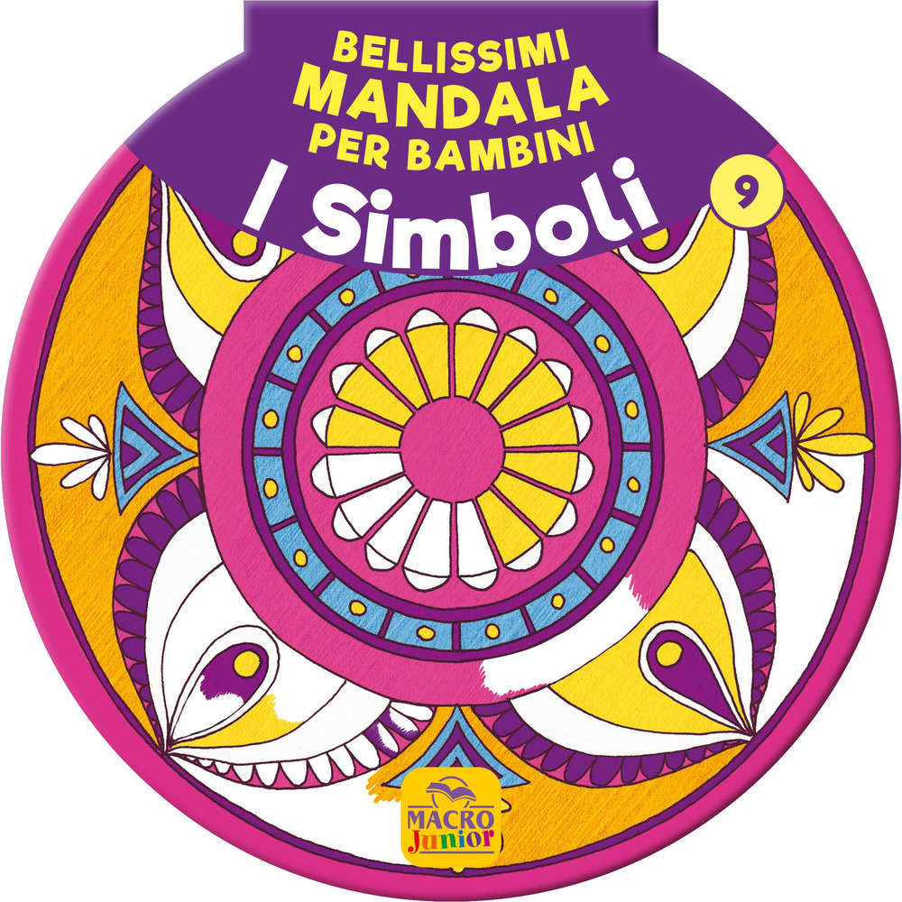 Bellissimi mandala per bambini. Vol. 9: I simboli