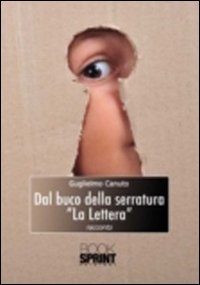 Dal buco della serratura «la lettera»