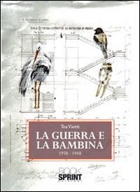 La guerra e la bambina 1938-1948