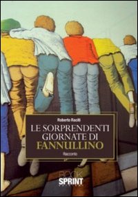 Le sorprendenti giornate di fannullino