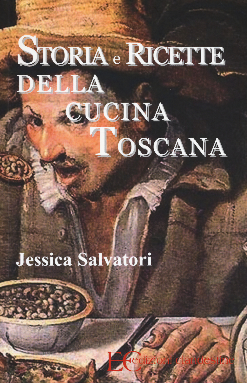 Storia e ricette della cucina toscana