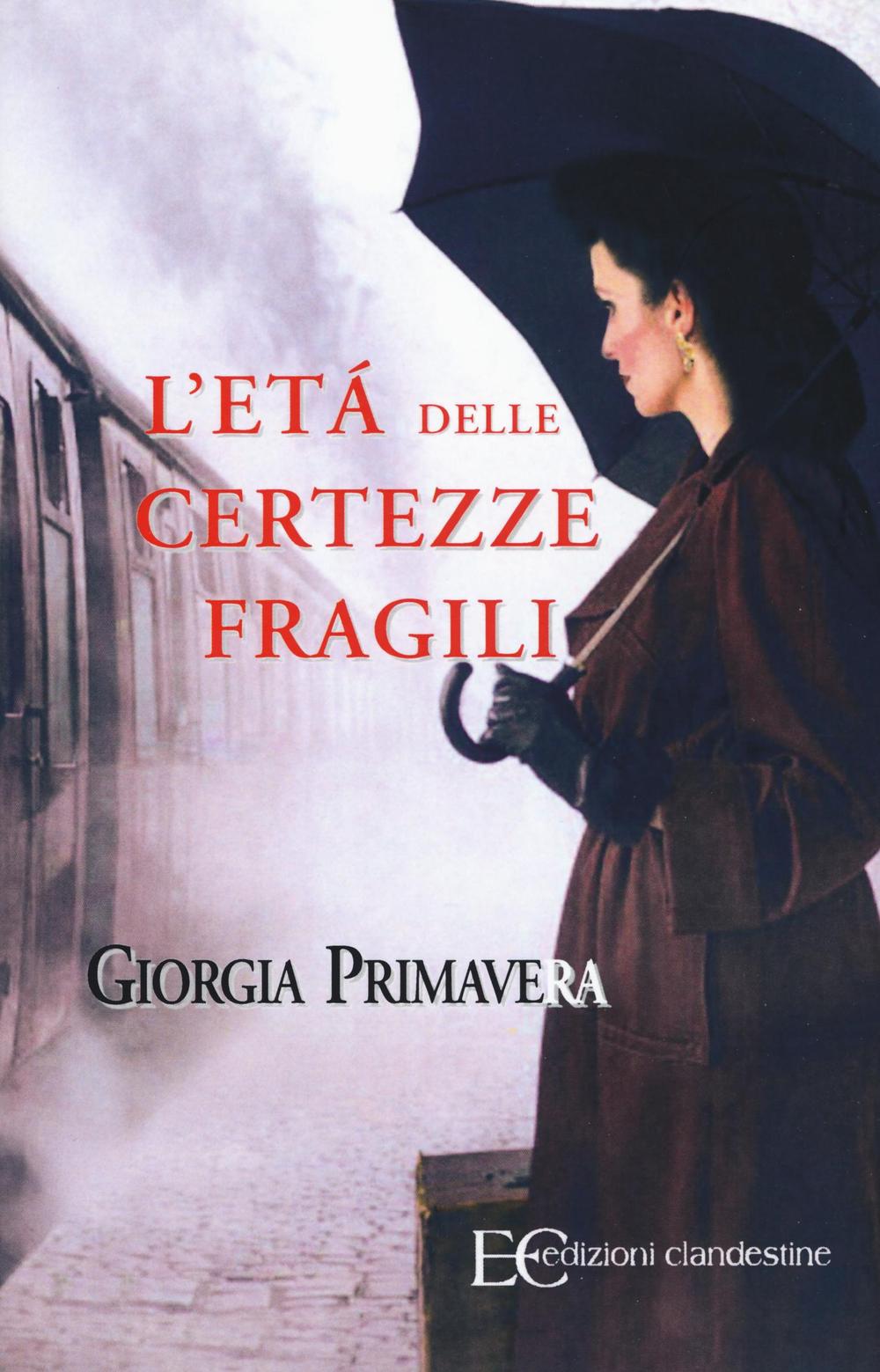 L'età delle certezze fragili