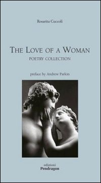 The love of a woman. Poetry collection