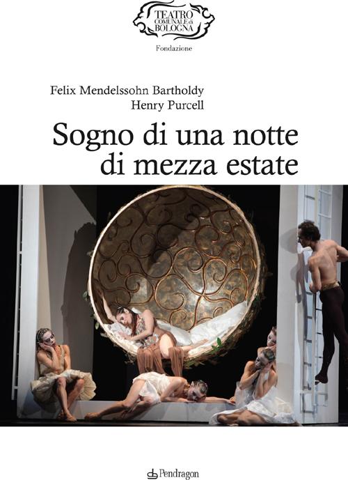 Felix Mendelssohn-Bartholdy, Henry Purcell. Sogno di una notte di mezza estate