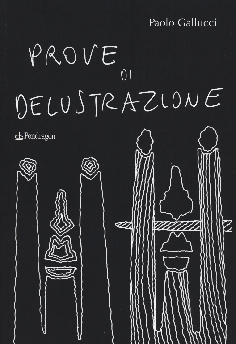 Prove di delustrazione. Ediz. illustrata