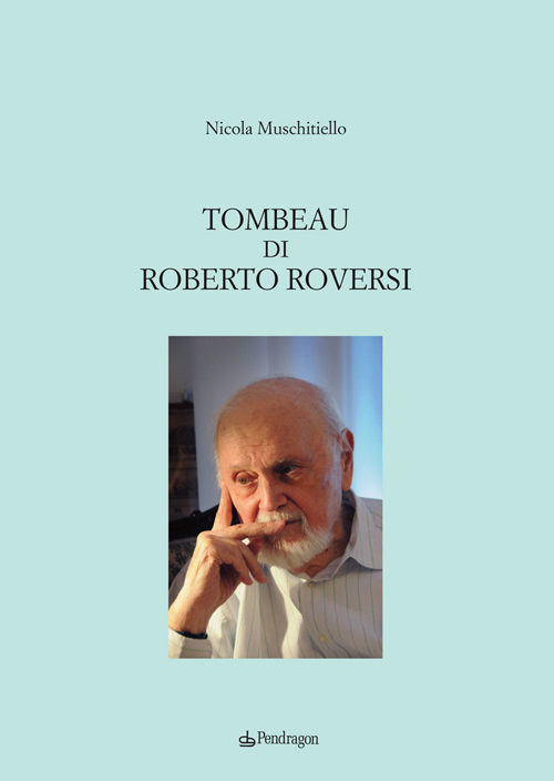 Tombeau di Roberto Roversi