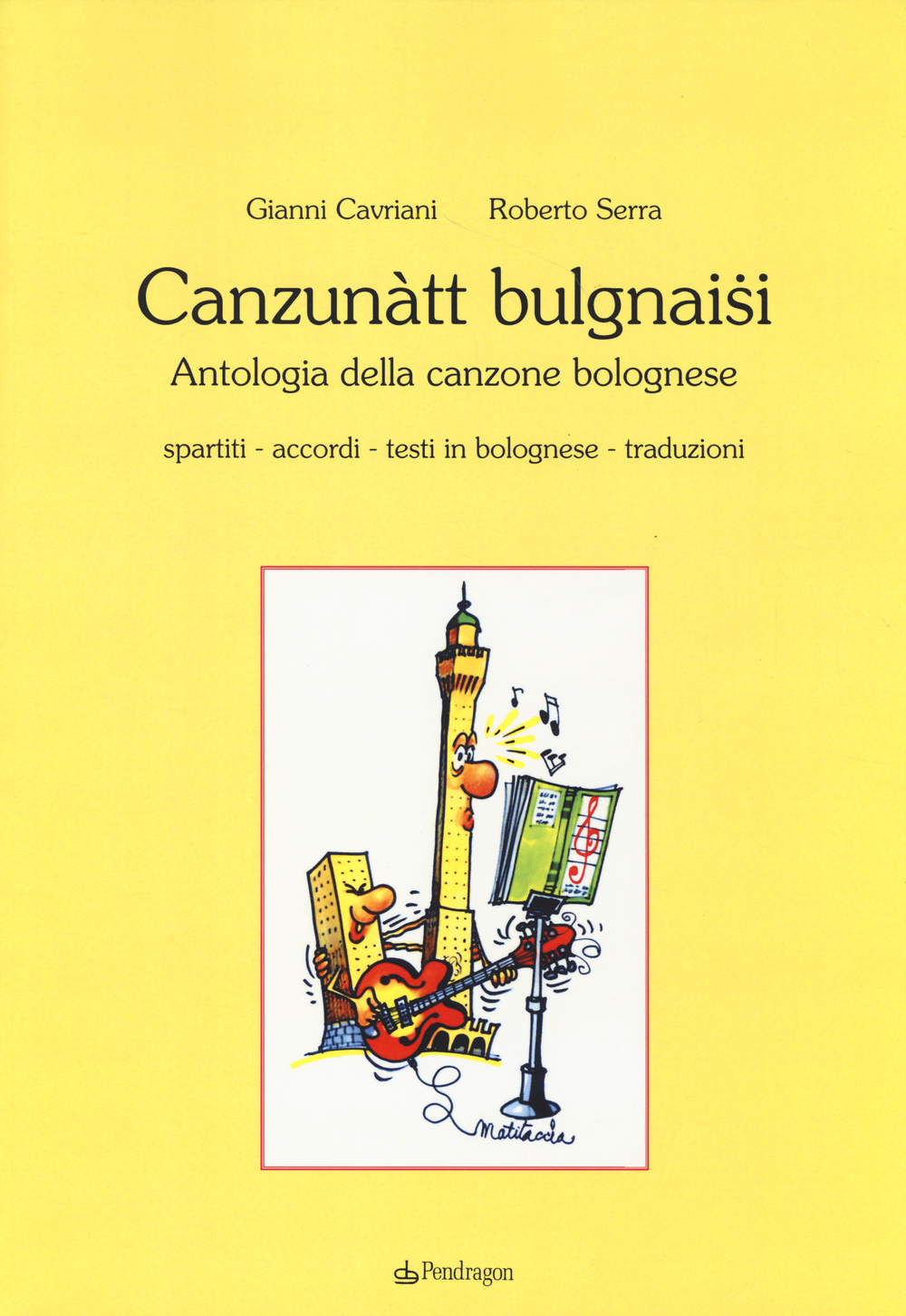 Canzunàtt bulgnaisi. Antologia della canzone bolognese