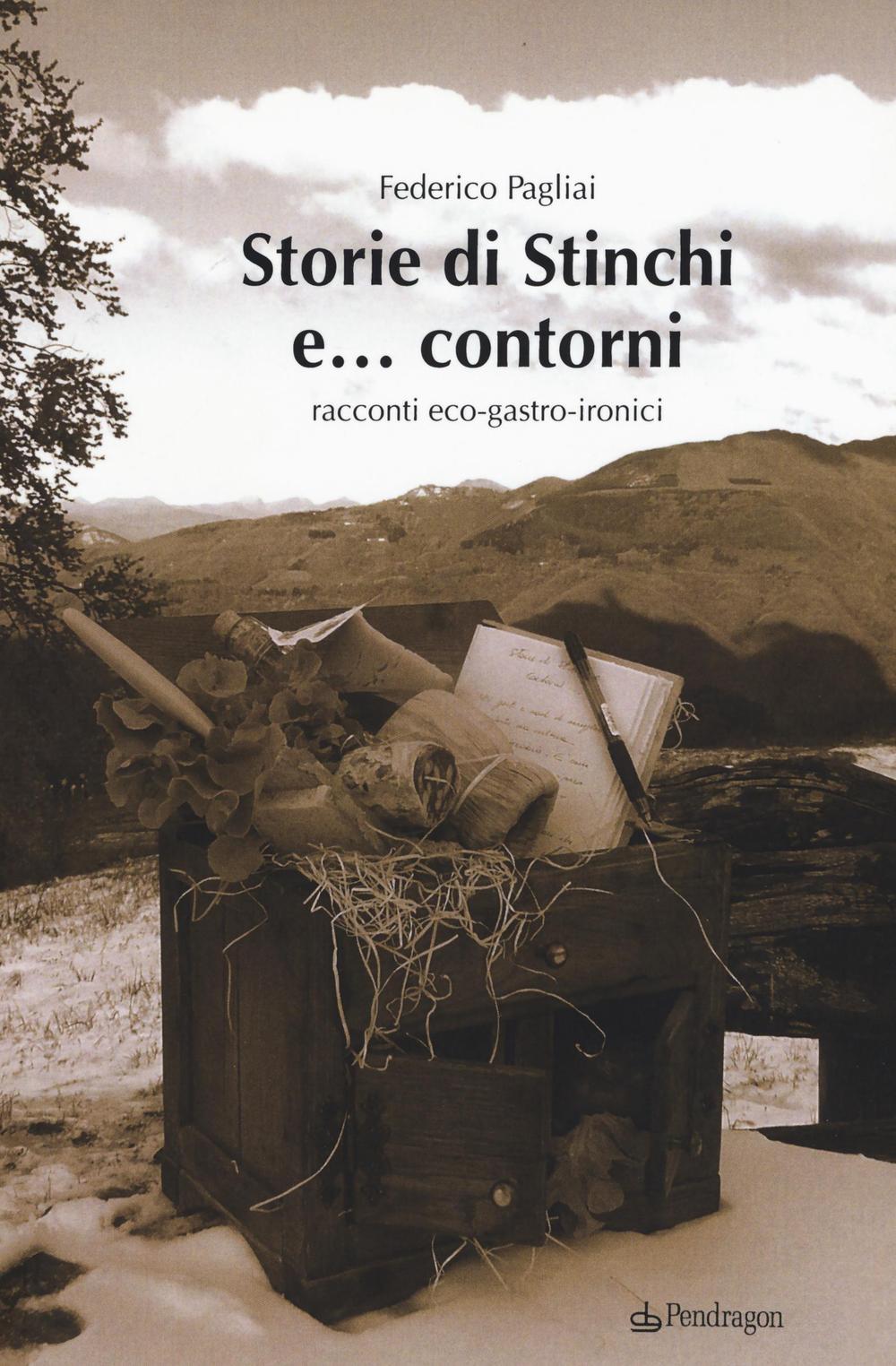 Storie di Stinchi e... contorni. Racconti eco-gastro-ironici