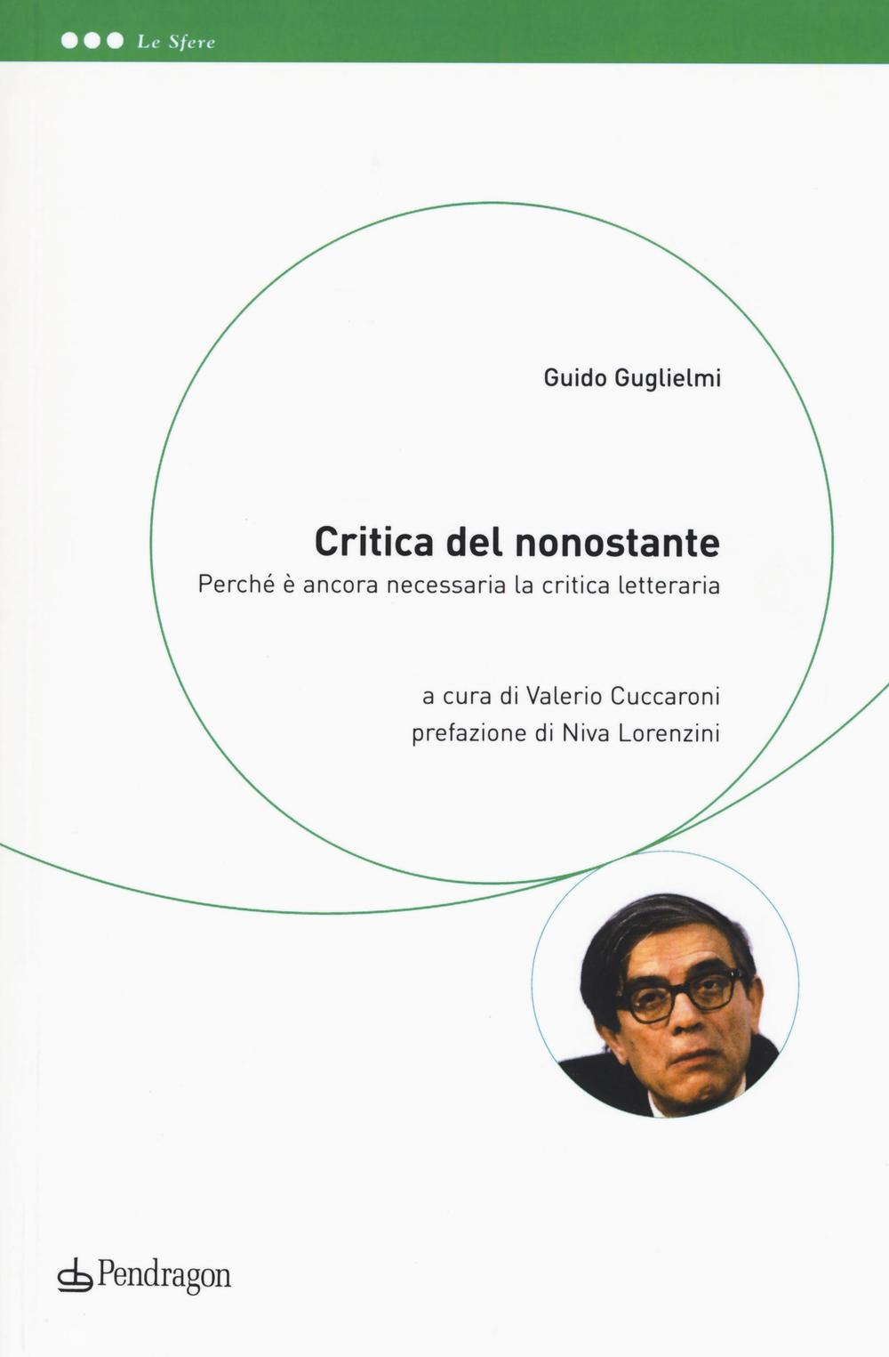 Critica del nonostante. Perché è ancora necessaria la critica letteraria