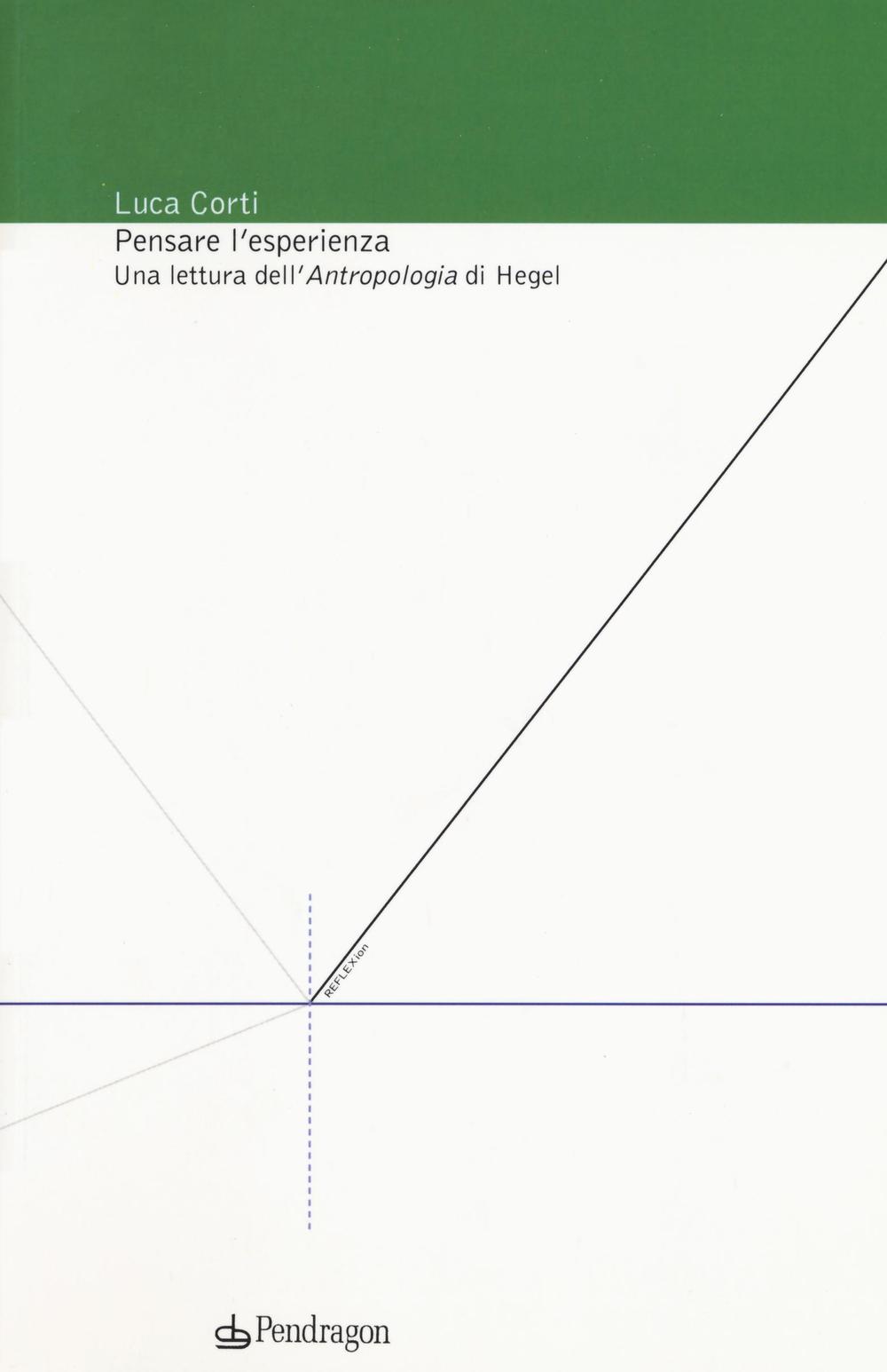 Pensare l'esperienza. Una lettura dell'Antropologia di Hegel