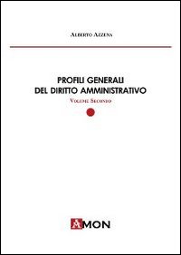 Profili generali del diritto amministrativo. Vol. 2