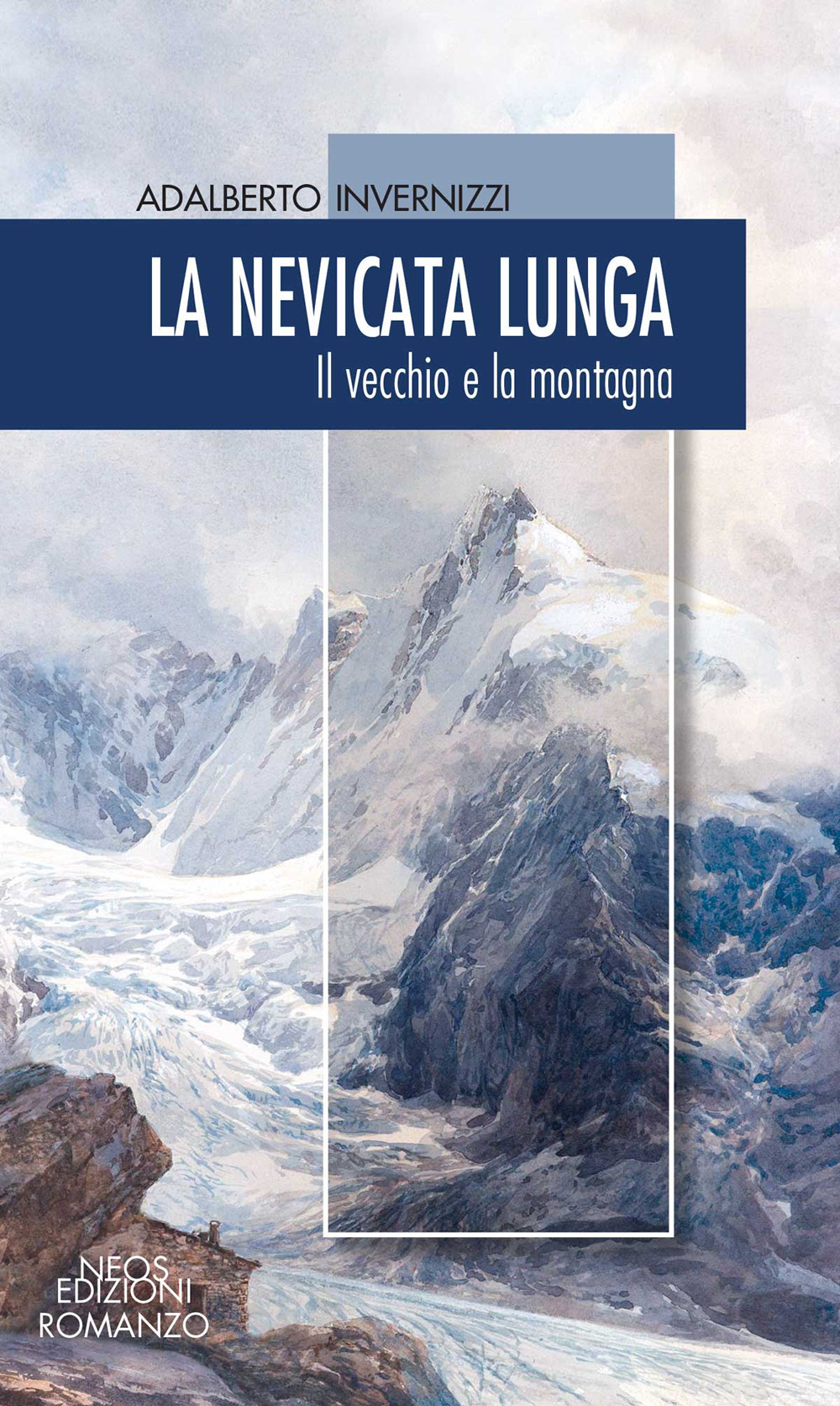 La nevicata lunga. Il vecchio e la montagna