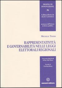 Rappresentatività e governabilità nelle leggi elettorali regionali